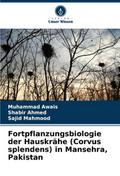 Fortpflanzungsbiologie der Hauskrähe (Corvus splen