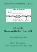 50 Jahre Systematische Heuristik