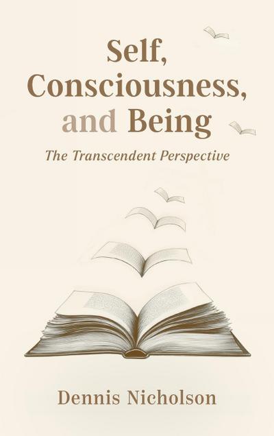 Self, Consciousness, and Being