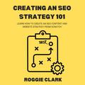 Creating An SEO Strategy 101