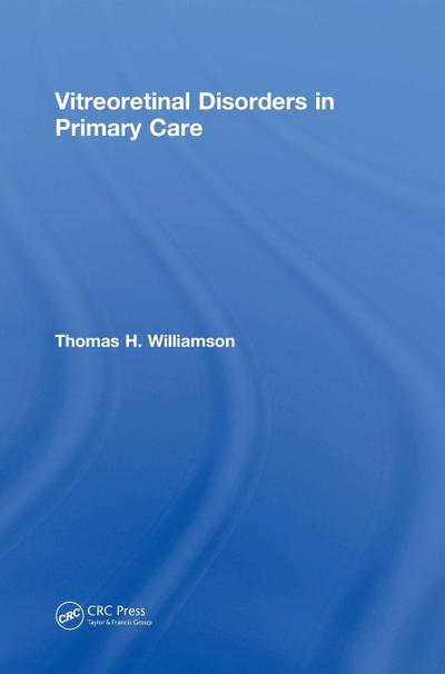 Vitreoretinal Disorders in Primary Care