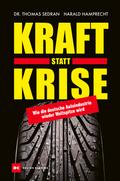 Kraft statt Krise