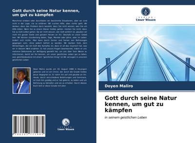 Gott durch seine Natur kennen, um gut zu kämpfen