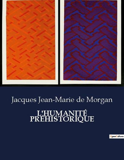 L’HUMANITÉ PRÉHISTORIQUE