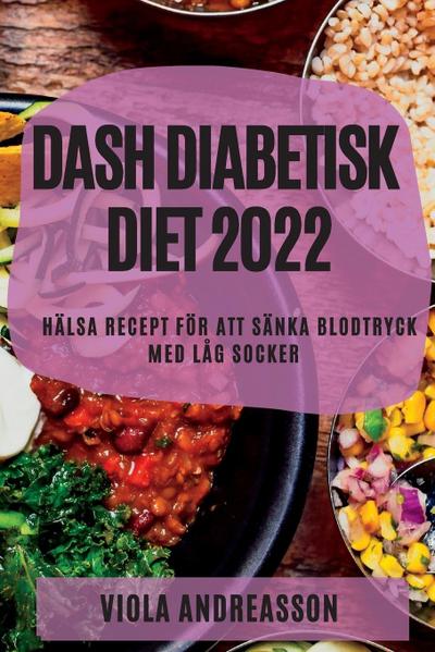 DASH DIABETISK DIET 2022
