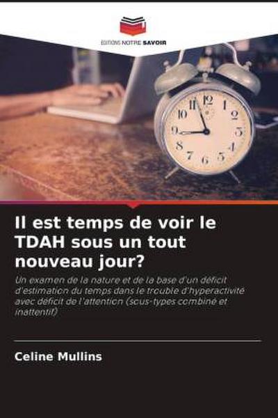 Il est temps de voir le TDAH sous un tout nouveau jour?