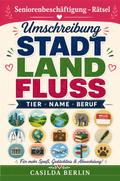 Umschreibung Stadt Land Fluss Tier Name Beruf