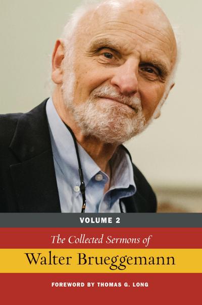 The Collected Sermons of Walter Brueggemann, Volume 2