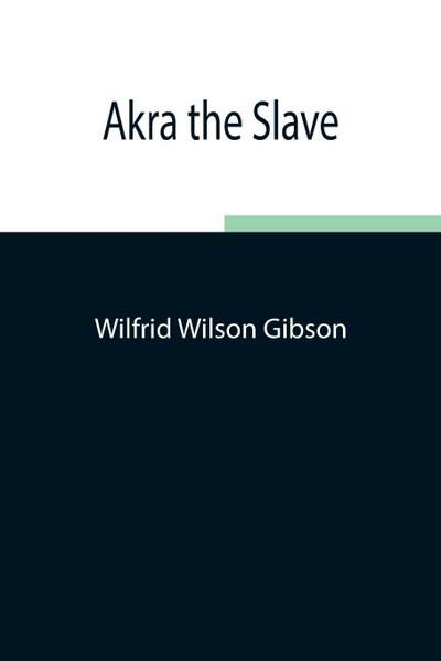 Akra The Slave