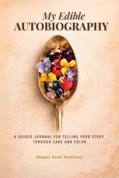 My Edible Autobiography