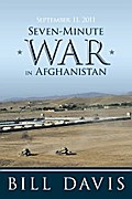 September 11, 2011 Seven-Minute War in Afghanistan