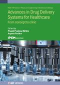 Advances in Drug Delivery Systems for Healthcare