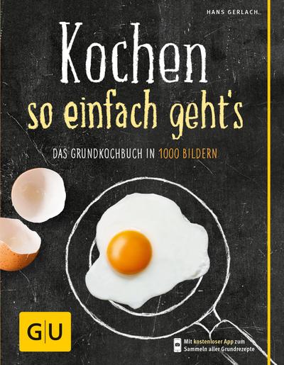 Kochen - so einfach geht’s