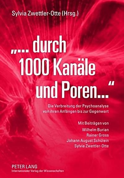 ’...durch 1000 Kanäle und Poren’