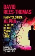 Hauntologies: ALPHA (Hauntologies Omnibus, #1)