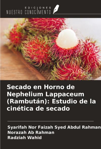 Secado en Horno de Nephelium Lappaceum (Rambután): Estudio de la cinética de secado