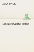 Leben des Quintus Fixlein (TREDITION CLASSICS)