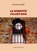 La schiavitù volontaria