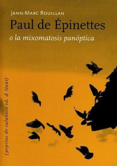 Paul de Épinettes o La mixomatosis panóptica