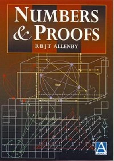 Numbers and Proofs