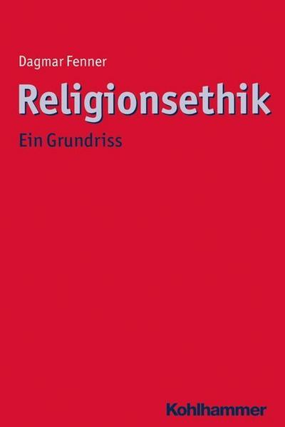 Fenner, D: Religionsethik