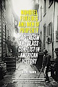 Mongrel Firebugs and Men of Property