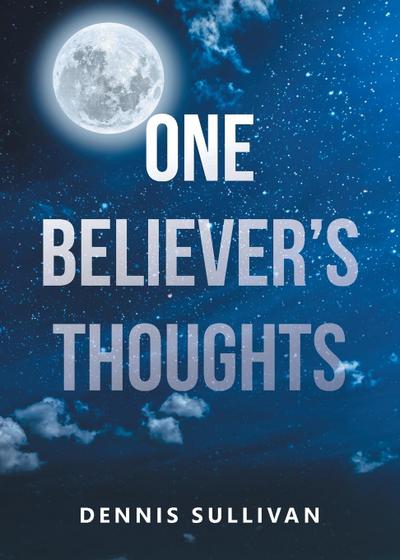 One Believer’s Thoughts