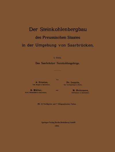 Der Steinkohlenbergbau des Preussischen Staates in der Umgebung von Saarbrücken