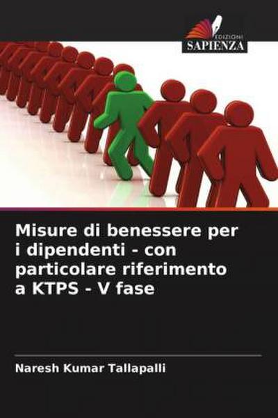 Misure di benessere per i dipendenti - con particolare riferimento a KTPS - V fase