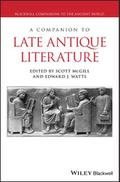 A Companion to Late Antique Literature