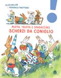 Muffa, Truffa e Spadaccino. Scherzi da coniglio