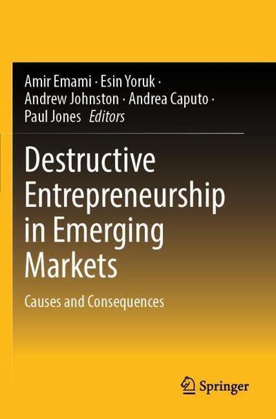 Destructive Entrepreneurship in Emerging Markets