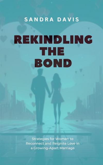 Rekindling the Bond