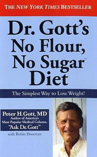 Dr. Gott’s No Flour, No Sugar Diet