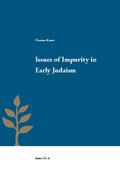 Issues of Impurity in Early Judaism