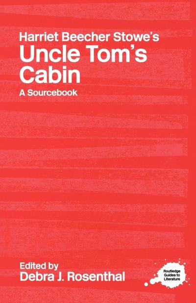 Harriet Beecher Stowe’s Uncle Tom’s Cabin