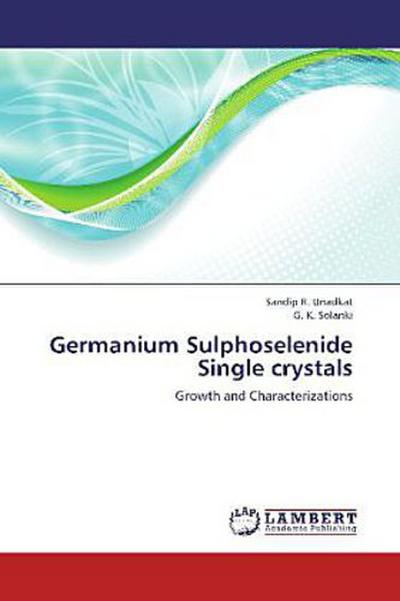 Germanium Sulphoselenide Single crystals