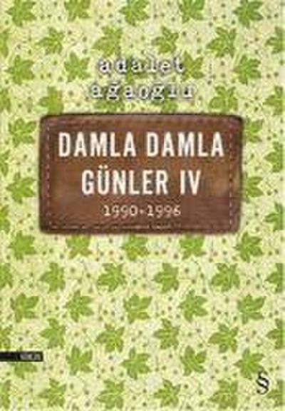 Damla Damla Günler IV