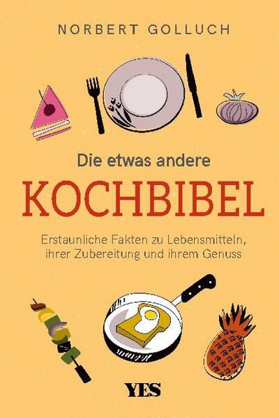 Die etwas andere Kochbibel