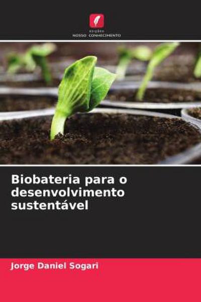 Biobateria para o desenvolvimento sustentável