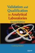 Validation and Qualification in Analytical Laborat
