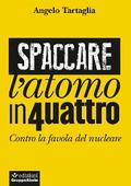 Spaccare l’atomo in quattro