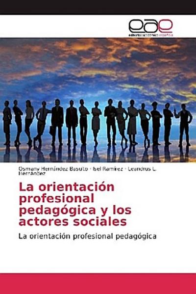 La orientación profesional pedagógica y los actores sociales