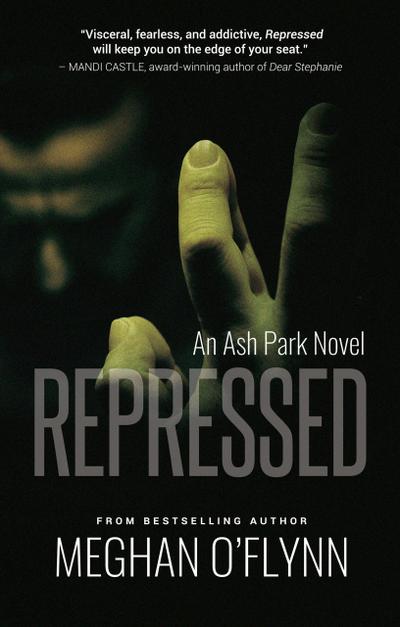 Repressed: A Gritty Detective Kidnapping Thriller (Ash Park, #4)