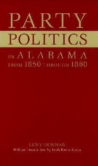 Party Politics in Alabama from 1850 Through 1860