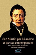 San Martín par lui-même et par ses contemporains