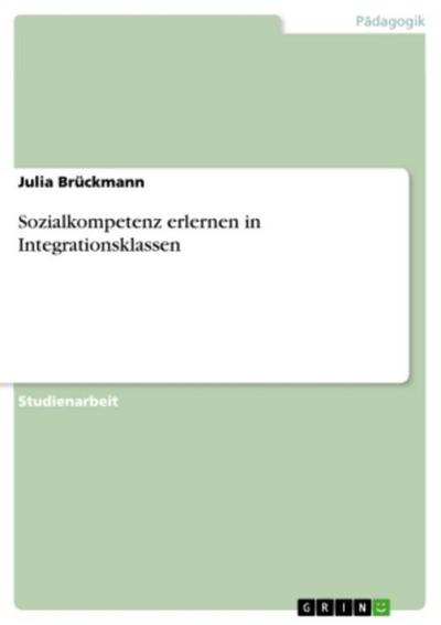 Sozialkompetenz erlernen in Integrationsklassen