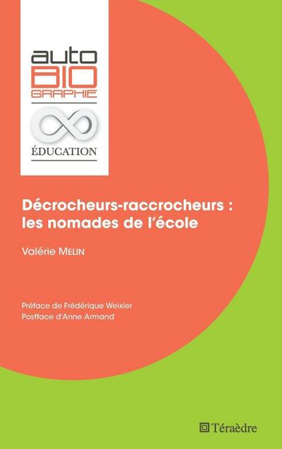 Décrocheurs-raccrocheurs : les nomades de l’école