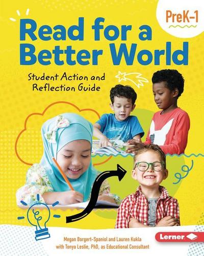 Read for a Better World (Tm) Student Action and Reflection Guide Grades Prek-1