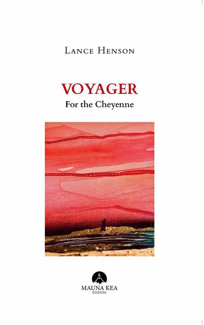 Voyager. For the Cheyenne. Testo inglese a fronte